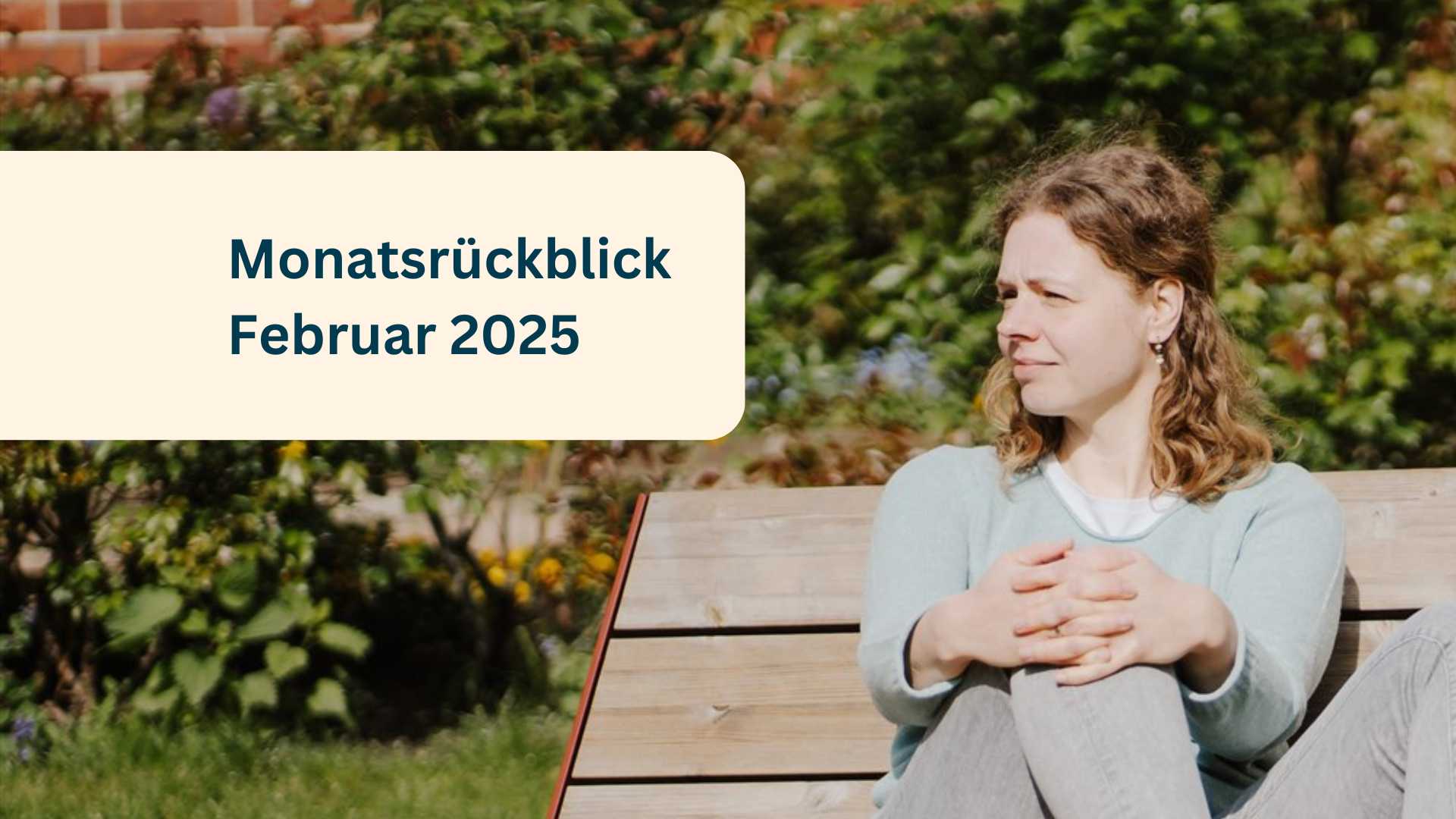 Februar 2025: Frust und Zuversicht