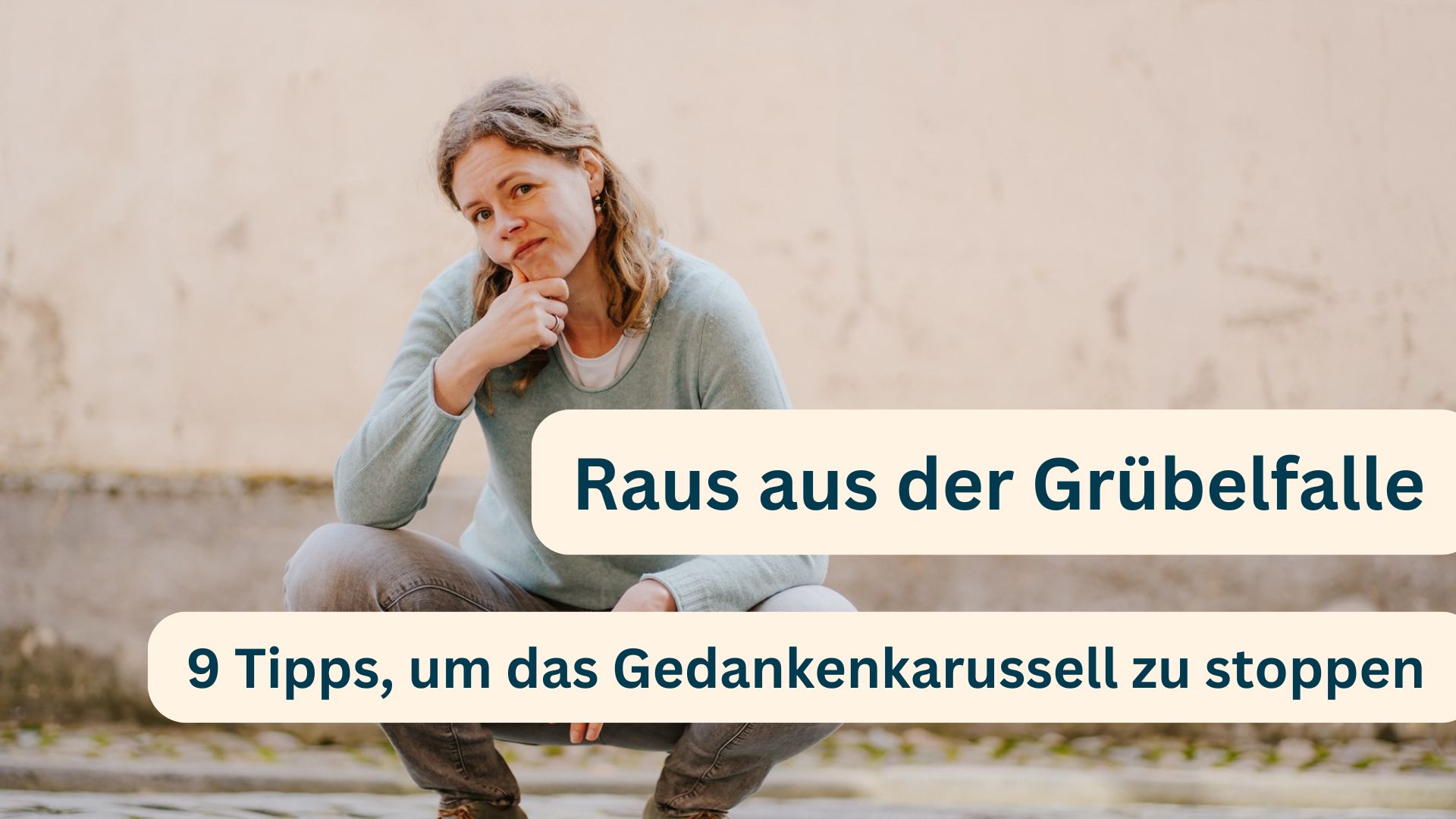 Raus aus der Grübelfalle: 9 bewährte Tipps, um das Gedankenkarussell zu stoppen