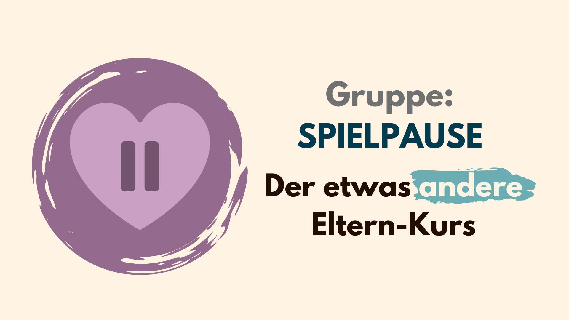 Gruppenangebot: Die Spielpause - der etwas andere Eltern-Kurs