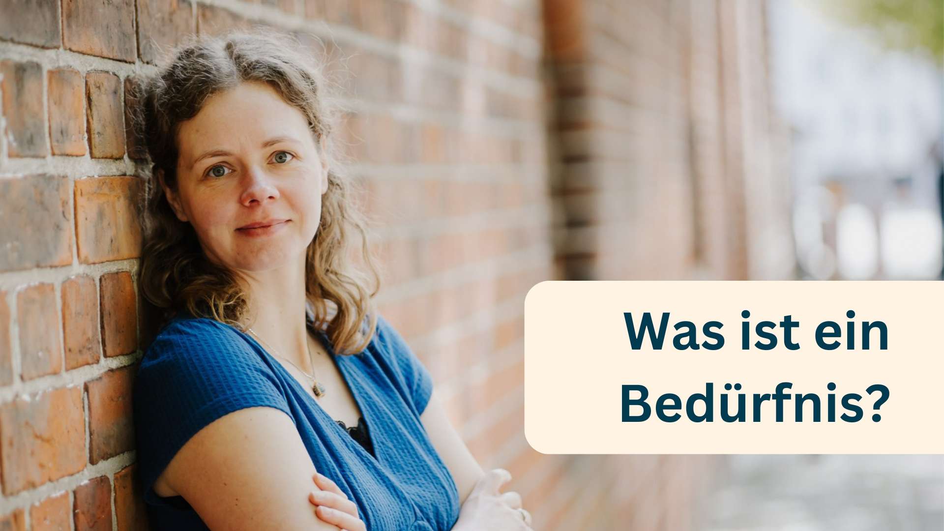 Was ist ein Bedürfnis?