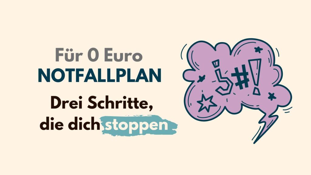 Eine rosafarbene Sprechblase mit Streitsymbolen. Aufschrift: Für 0 Euro. Notfallplan. 3 Schritt, die dich stoppen.