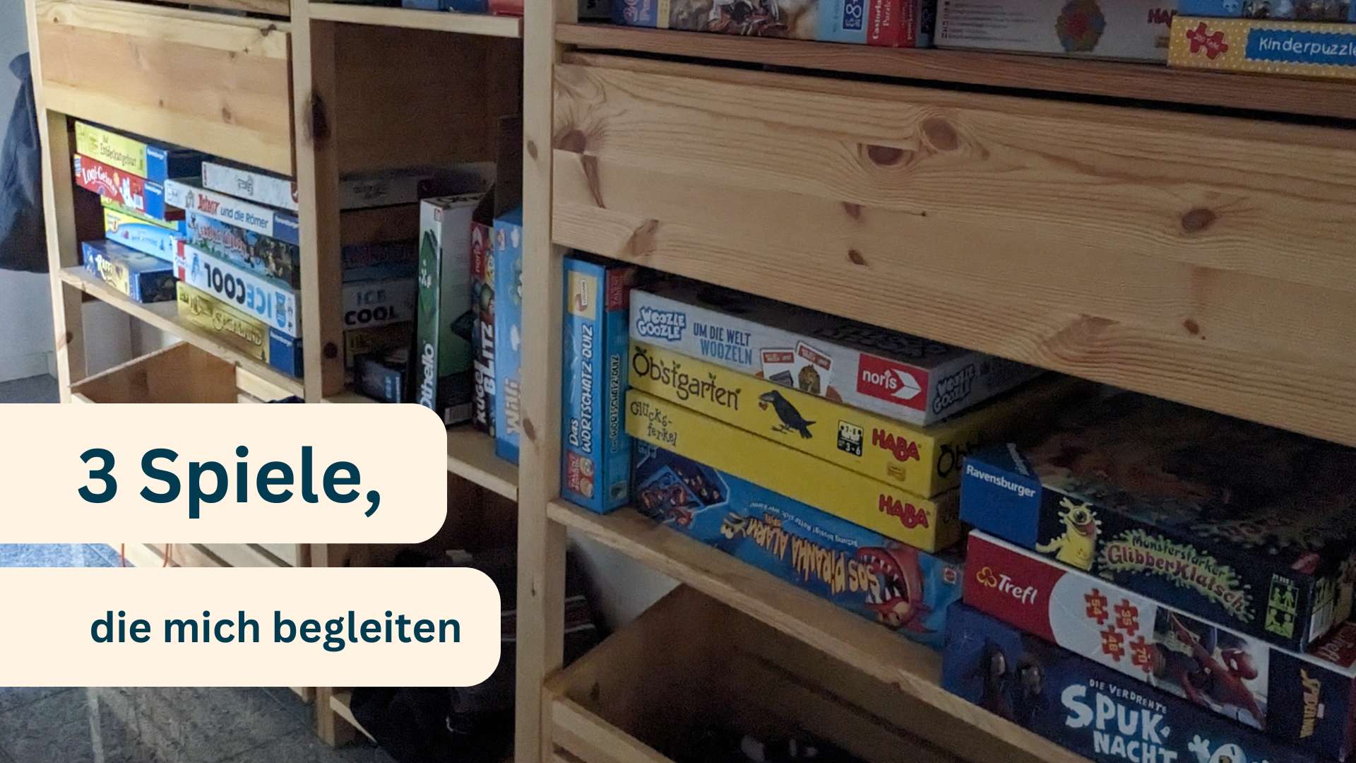 3 Spiele, die mich begleiten