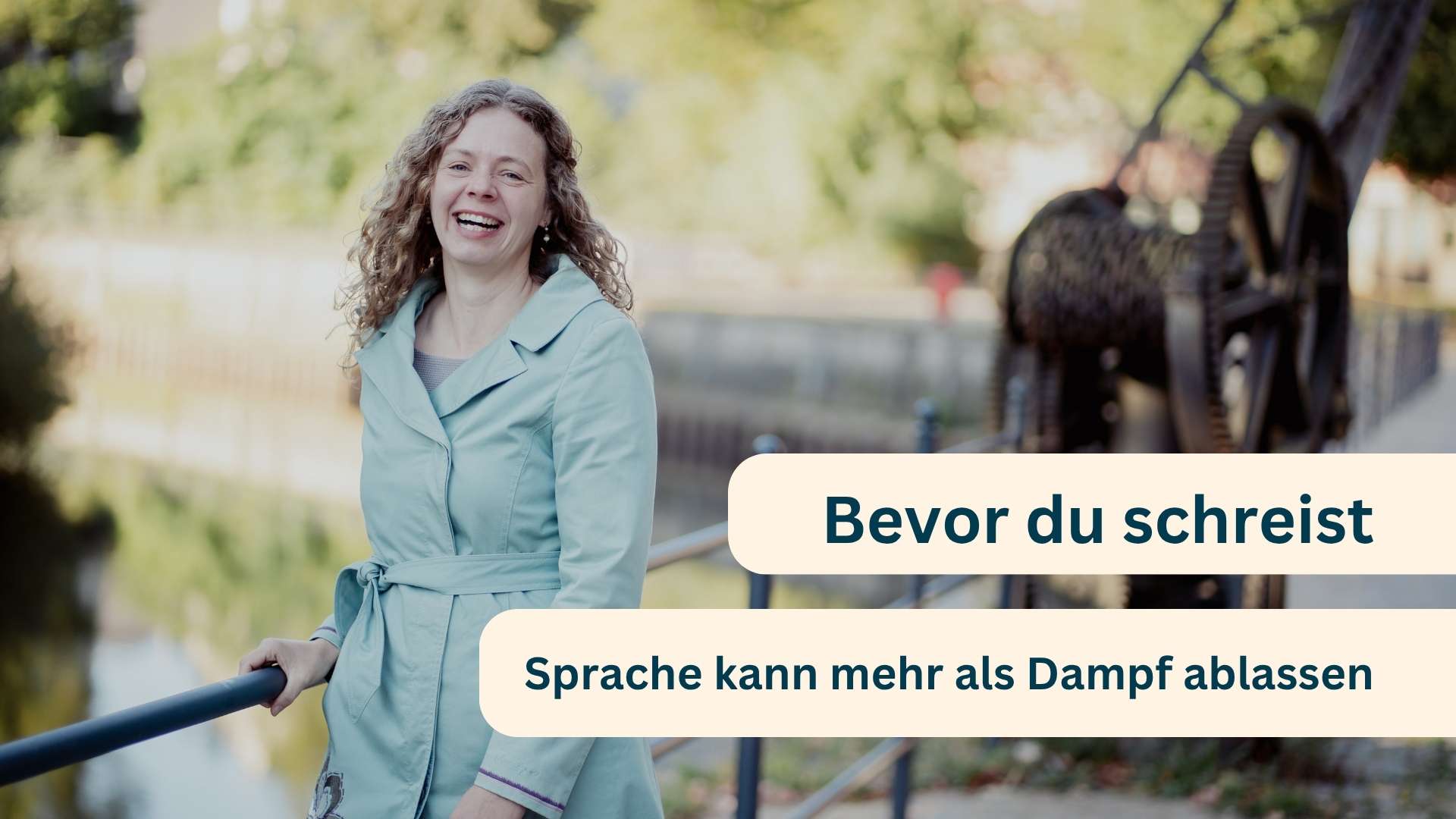 Bevor du schreist: Sprache kann mehr als Dampf ablassen