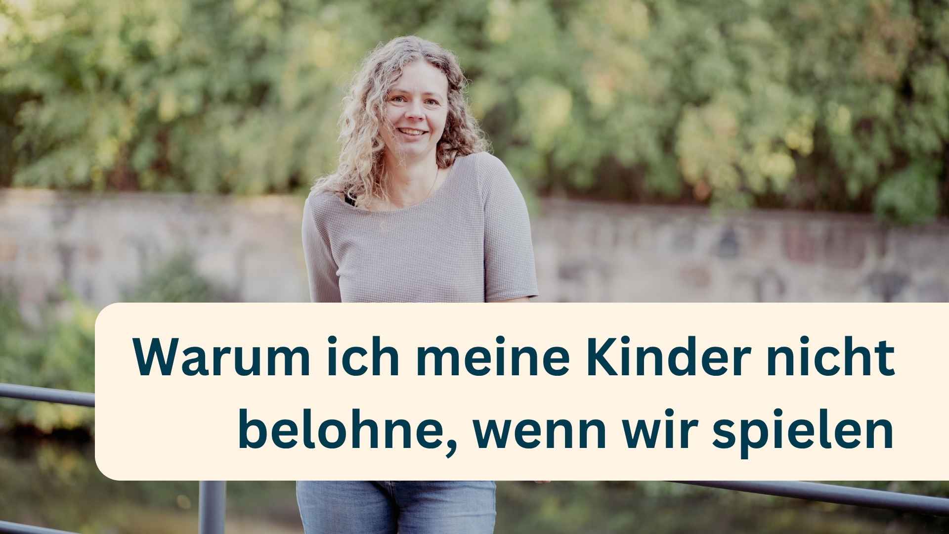 Warum ich meine Kinder nicht belohne, wenn wir spielen